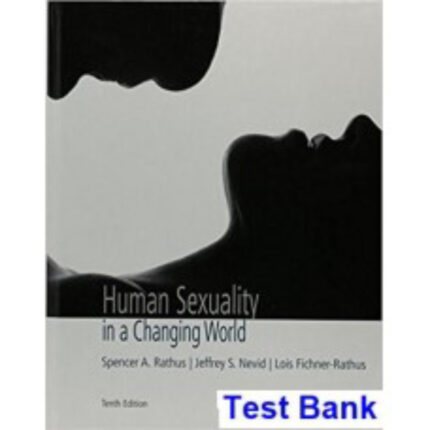 Human Sexuality In A Changing World 10th Edition Rathus Test Bank