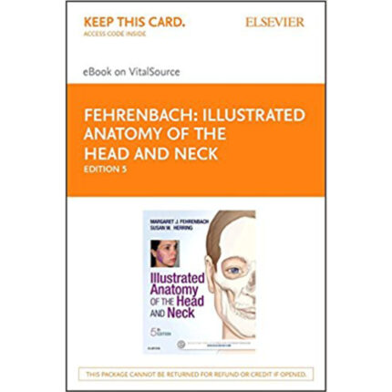 Illustrated Anatomy Of The Head And Neck 5th Edition By Margaret J. Fehrenbach Test Bank