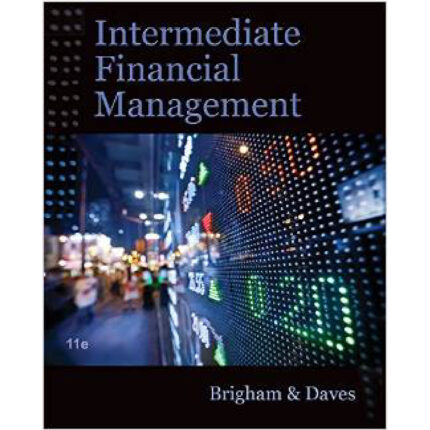 Intermediate Financial Management11th Edition By Eugene F. Brigham – Test Bank