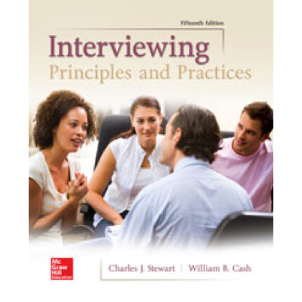 Interviewing Principles And Practices 15th Edition By Charles Stewart – Test Bank