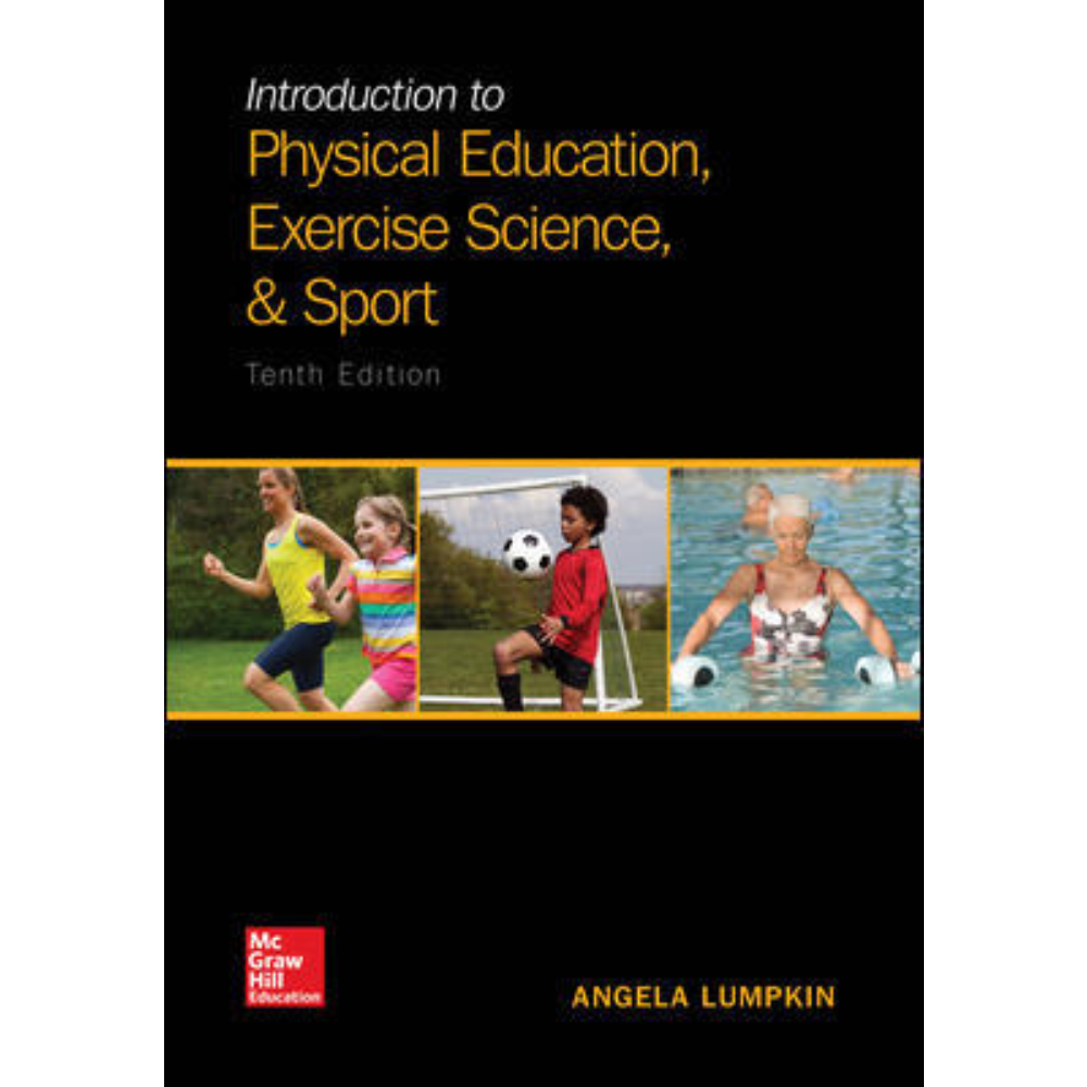 Introduction To Physical Education Exercise Science 10th Ed