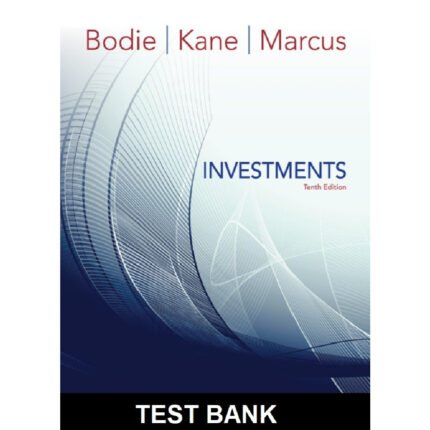 Investments 10th Edition By Bodie – Test Bank