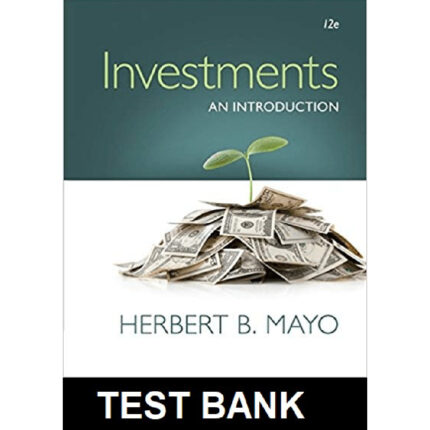 Investments An Introduction 12th Edition BY Herbert – Test Bank