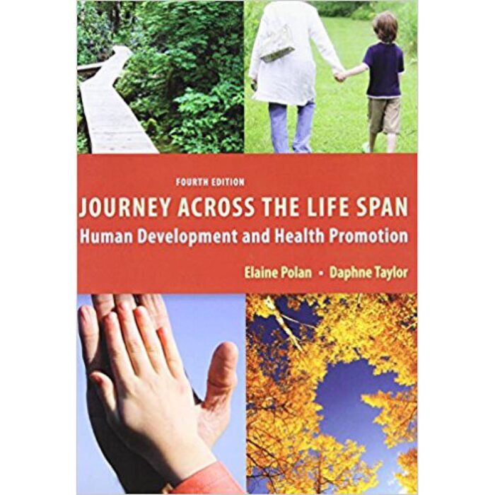 Journey Across The Life Span Human Development And Health Promotion 4th Edition By Elaine Test Bank