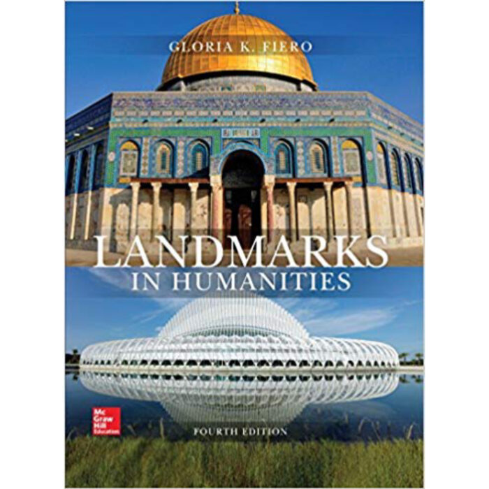 Landmarks In Humanities 4th Edition By Gloria Fiero – Test Bank