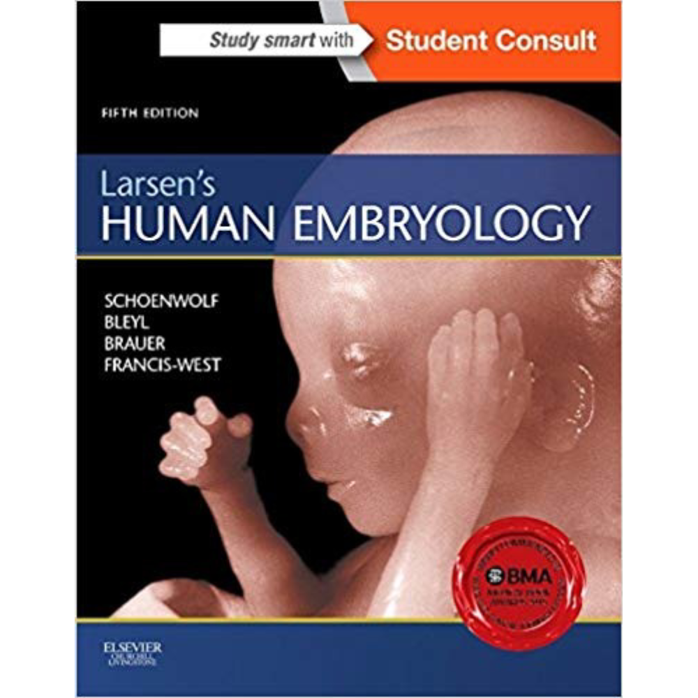 Larsens Human Embryology 5th Edition by Schoenwolf PhD