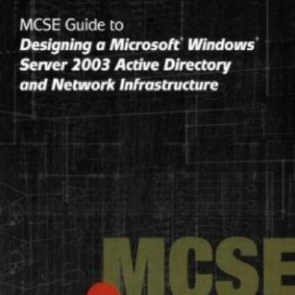 MCSE Guide To Designing A Microsoft Windows Server 2003 1st Edition By Jay – Test Bank