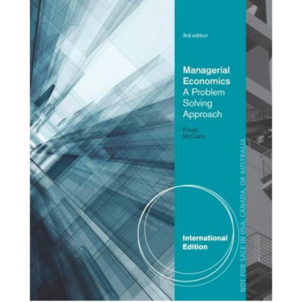 Managerial Economics International Edition 3rd Edition By Luke M. Froeb – Test Bank 1