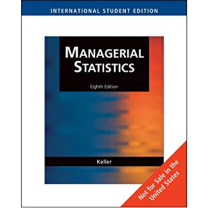 Managerial Statistics International Edition 8th Edition By Gerald Keller – Test Bank