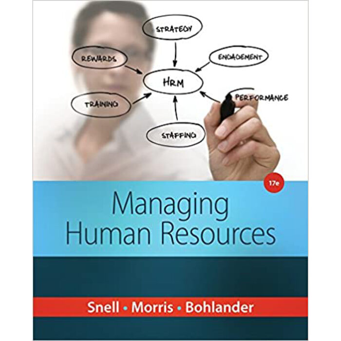 Managing Human Resources 17th Edition By Scott A. Snell Test Bank