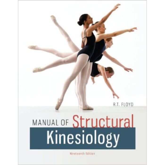 Manual Of Structural Kinesiology 19th Edition By Floyd – Test Bank