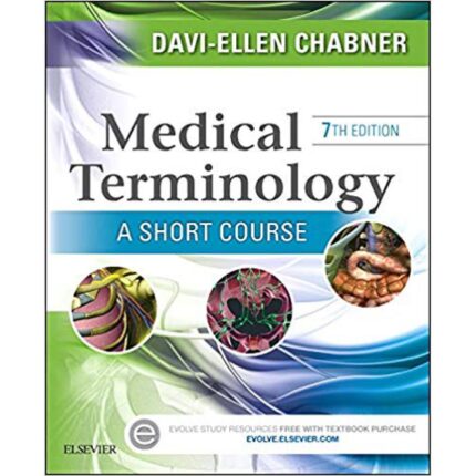 Medical Terminology A Short Course 7th Edition By Davi Ellen Chabner Test Bank