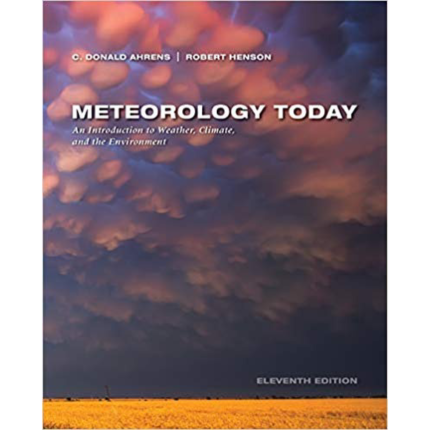 Meteorology Today 11th Edition By C. Donald Ahrens – Test Bank