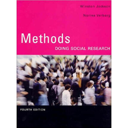 Methods Doing Social Research 4th Edition By Winston Jackson Test Bank
