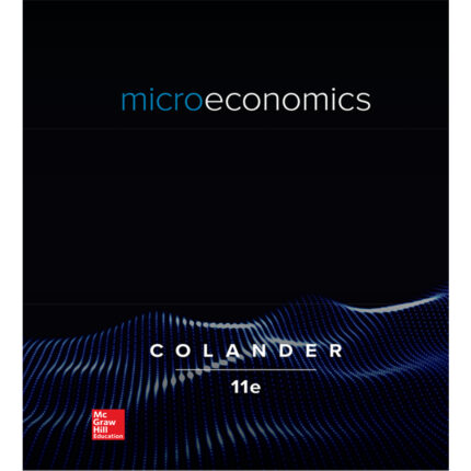 Microeconomics 11th Edition By David Colander – Test Bank 1