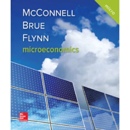 Microeconomics 21st Edition By Campbell McConnell – Test Bank