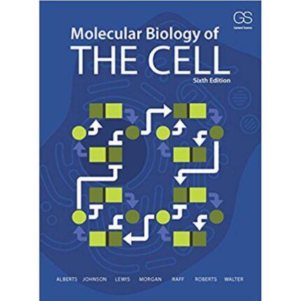 Molecular Biology Of The Cell 6th Edition By Bruce Alberts Test Bank