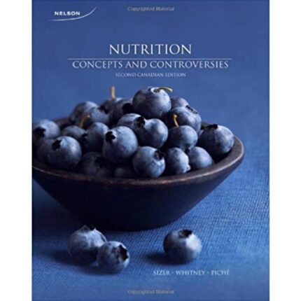 Nutrition Concepts And Controversies 2nd Edition By Ellie Whitney Frances Sizer – Test Bank