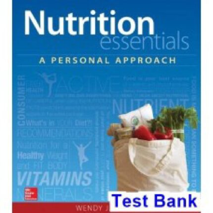 Nutrition Essentials A Personal Approach 1st Edition By Schiff – Test Bank