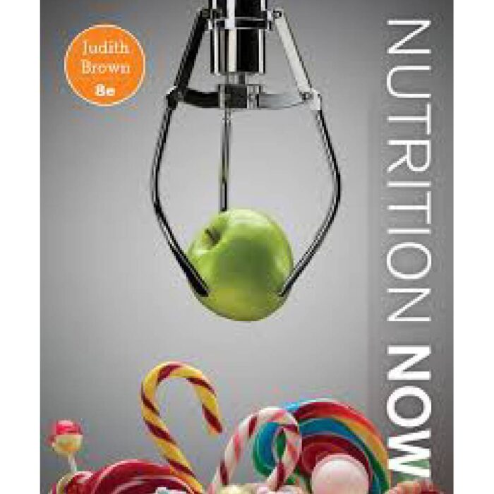 Nutrition Now 8th Edition By Judith E. Brown – Test Bank