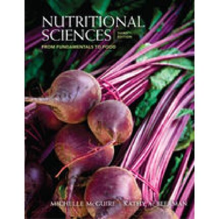Nutritional Sciences From Fundamentals To Food 3rd Edition By Michelle ‘Shelley – Test Bank