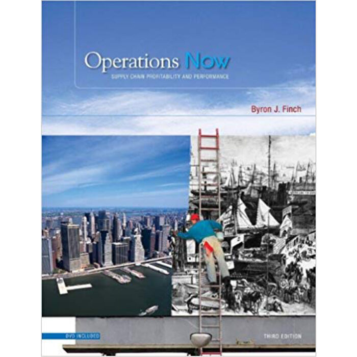 Operations Now Supply Chain Profitability And Performance 3rd Edition By Byron J.Finch Test Bank