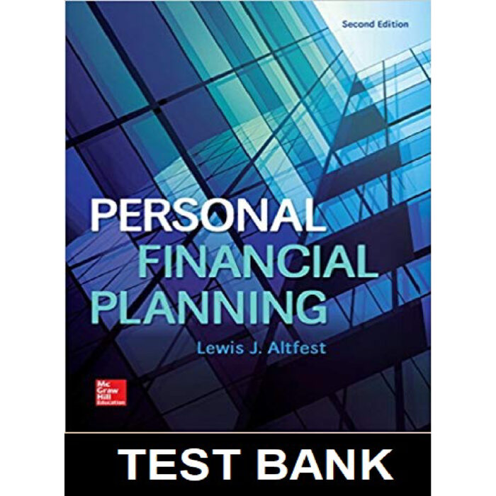 Personal Financial Planning 2nd Edition By Altfest – Test Bank