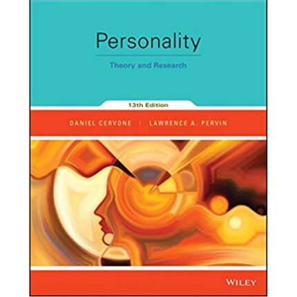Personality Theory And Research 13th Edition By Daniel Cervone – Test Bank