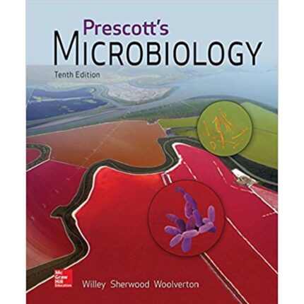 Prescotts Microbiology 10th Edition By Willey Sherwood Woolverton – Test Bank