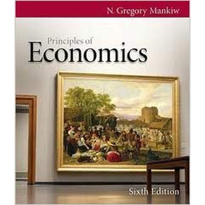 Principles Of Economics 6th Edition By N. Gregory Mankiw – Test Bank