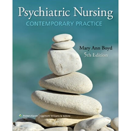 Psychiatric Nursing Contemporary Practice 5th Edition By Boyd Test Bank