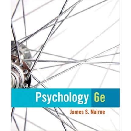 Psychology 6th Edition By James S. Nairne – Test Bank