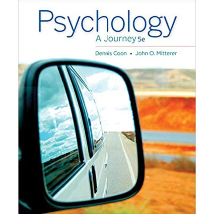 Psychology A Journey 5th Edition By Dennis Coon – Test Bank 3