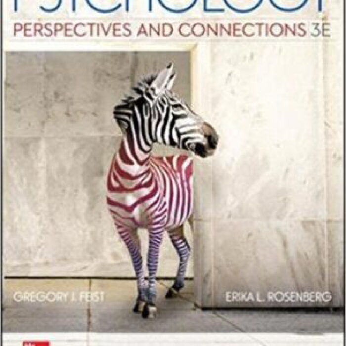 Psychology Perspectives And Connections 3rd Edition By Gregory J. Feist Erika L. Rosenberg Test Bank