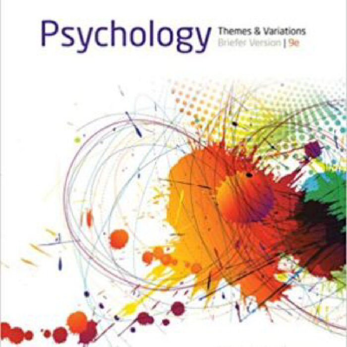 Psychology Themes And Variations Briefer Version 9th Edition By Wayne Weiten – Test Bank