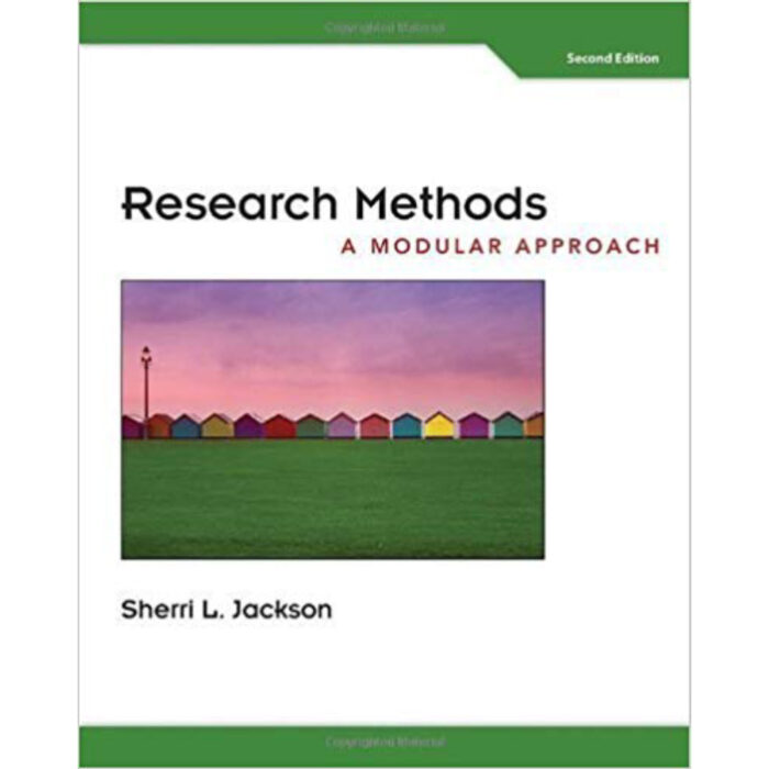 Research Methods A Modular Approach 2nd Edition By Jackson – Test Bank