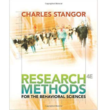Research Methods For The Behavioral Sciences 4th Edition By Charles Stangor – Test Bank