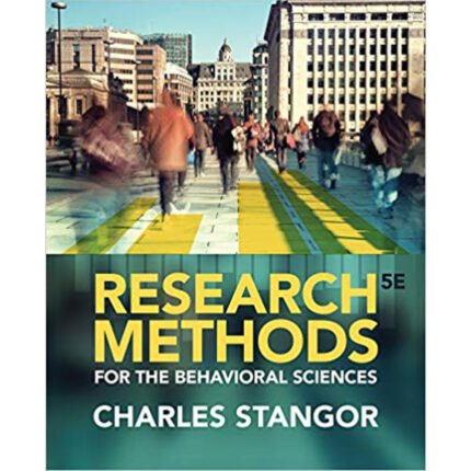 Research Methods For The Behavioral Sciences 5th Edition By Charles Stangor – Test Bank