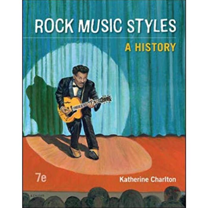 Rock Music Styles A History 7th Edition By Katherine Charlton – Test Bank