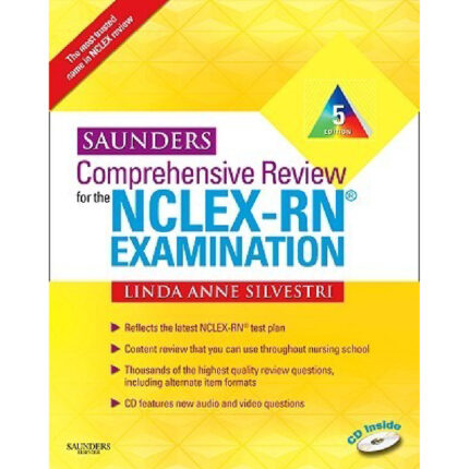 Saunders Comprehensive Review For The NCLEX RN® Examination 5th Edition By Linda Silvestri Test Bank