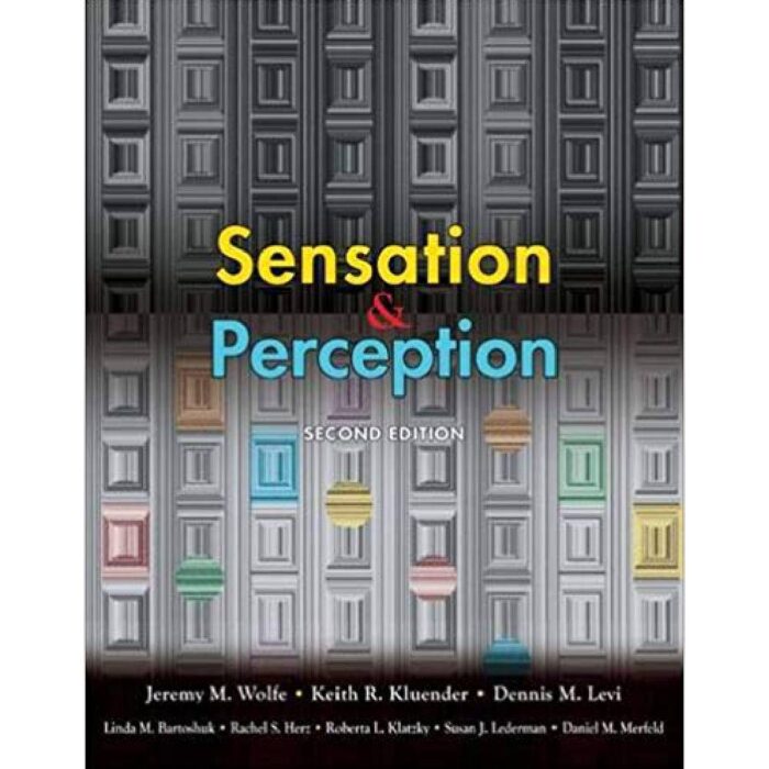 Sensation And Perception 2nd Edition By Jeremy M. Wolfe – Test Bank 1