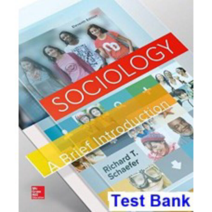 Sociology A Brief Introduction 11th Edition By Schaefer – Test Bank
