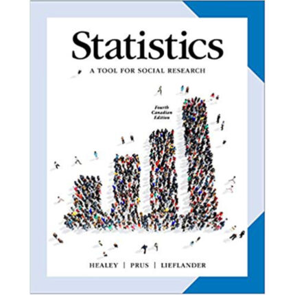 Statistics A Tool For Social Researchers In Canada 4th Edition By Steven Prus – Test Bank