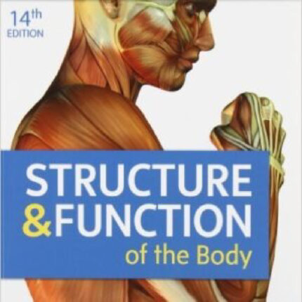 Structure Function Of The Body 14th Edition By Gary A. Thibodeau Patton – Test Bank