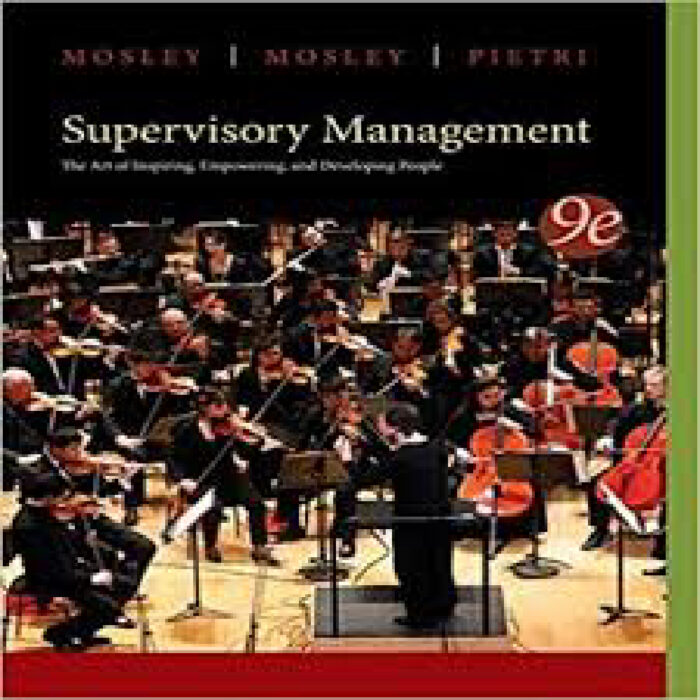 Supervisory Management 9th Edition By Donald C. Mosley – Test Bank