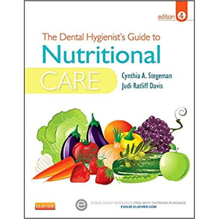 The Dental Hygienists Guide To Nutritional Care 4th Edition By Stegeman – Test Bank 1
