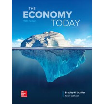 The Economy Today 15th Edition By Bradley Schiller – Test Bank