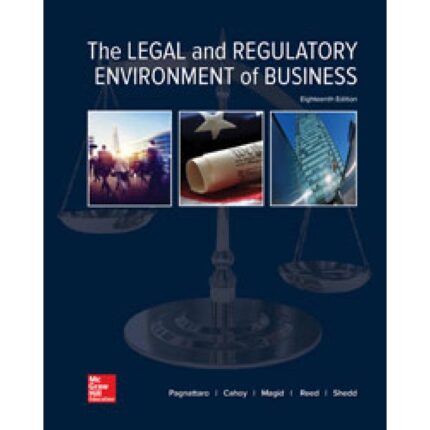 The Legal And Regulatory Environment Of Business 18th Edition By Marisa – Test Bank