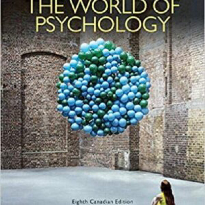 The World Of Psychology 8th Canadian Edition By Samuel E. Wood – Test Bank