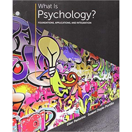 What Is Psychology Foundations Applications And Integration 3rd Edition By Ellen E. Pastorino – Test Bank